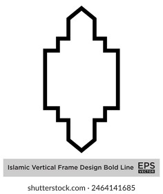 Islamic Vertical Frame Design Bold Line Outline Linear Black Stroke silhouettes Design pictogram symbol visual illustration