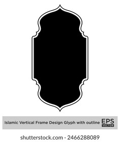 Diseño de marco de Vertical islámica Glifo con contorno Siluetas rellenas negras Diseño pictograma símbolo ilustración visual