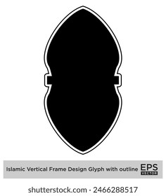 Diseño de marco de Vertical islámica Glifo con contorno Siluetas rellenas negras Diseño pictograma símbolo ilustración visual