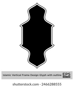 Diseño de marco de Vertical islámica Glifo con contorno Siluetas rellenas negras Diseño pictograma símbolo ilustración visual