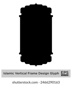 Islamic Vertical Frame Design Glyph Black Filled silhouettes Design pictogram symbol visual illustration