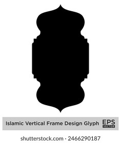 Islamic Vertical Frame Design Glyph Black Filled silhouettes Design pictogram symbol visual illustration