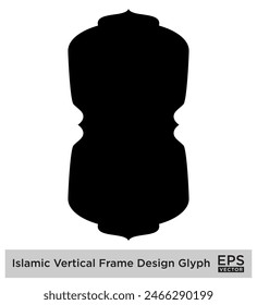 Islamic Vertical Frame Design Glyph Black Filled silhouettes Design pictogram symbol visual illustration