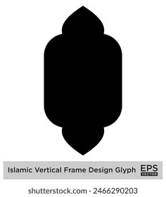 Islamic Vertical Frame Design Glyph Black Filled silhouettes Design pictogram symbol visual illustration
