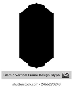 Islamic Vertical Frame Design Glyph Black Filled silhouettes Design pictogram symbol visual illustration