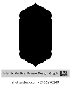 Islamic Vertical Frame Design Glyph Black Filled silhouettes Design pictogram symbol visual illustration