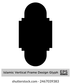 Diseño de marco de Vertical islámica Glifo Negro Siluetas llenas Diseño pictograma símbolo ilustración visual