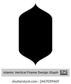 Islamic Vertical Frame Design Glyph Black Filled silhouettes Design pictogram symbol visual illustration
