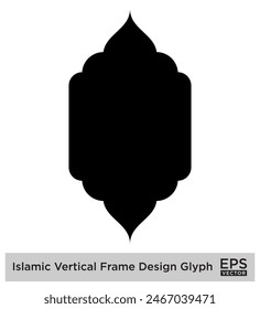 Islamic Vertical Frame Design Glyph Black Filled silhouettes Design pictogram symbol visual illustration