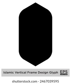 Islamic Vertical Frame Design Glyph Black Filled silhouettes Design pictogram symbol visual illustration