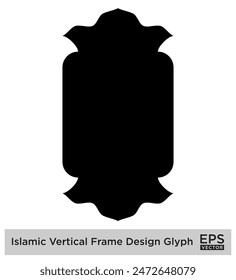 Islamic Vertical Frame Design Glyph Black Filled silhouettes Design pictogram symbol visual illustration