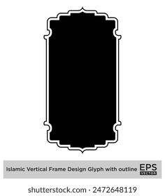 Diseño de marco de Vertical islámica Glifo con contorno Siluetas rellenas negras Diseño pictograma símbolo ilustración visual