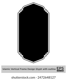 Diseño de marco de Vertical islámica Glifo con contorno Siluetas rellenas negras Diseño pictograma símbolo ilustración visual