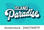 Island paradise, exotic lettering brings to mind secluded island escapes. Its tropical motifs and vibrant colors make it ideal for vacation-themed designs, such as travel posters and resort branding