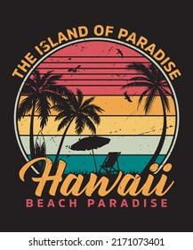 The island of paradise Hawaii beach paradise retro vintage t-shirt design