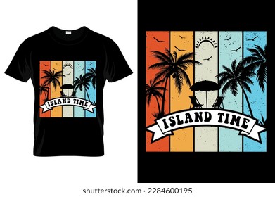 Island time Summer t-shirt design. Best for fashion graphics, t-shirt Pro Vector