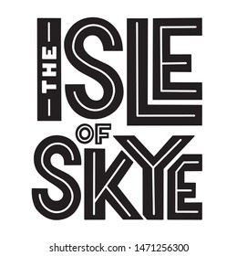The Isle of Sky lettering composition for postcard, poster, invitation or logo
