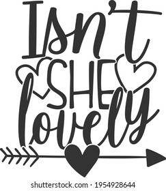 Isn't She Lovely - Baby design