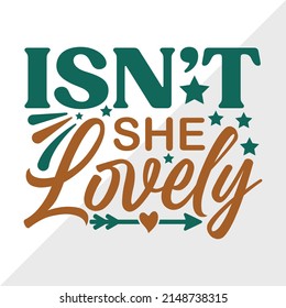 Isnt She Lovely Printable Vector Illustration