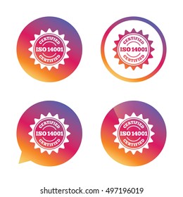 ISO 14001 certified sign icon. Certification star stamp. Gradient buttons with flat icon. Speech bubble sign. Vector