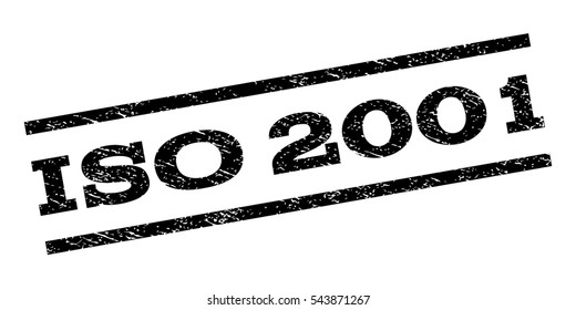ISO 2001 watermark stamp. Text tag between parallel lines with grunge design style. Rubber seal stamp with scratched texture. Vector black color ink imprint on a white background.