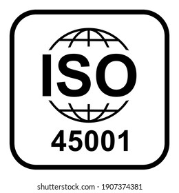 Iso 45001 Icon. Occupational Health And Safety. Standard Quality Symbol. Vector Button Sign Isolated On White Background .