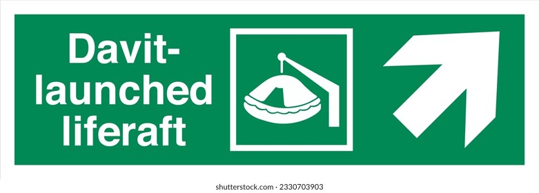 ISO 7010 IMO SOLAS Maritime Standard Escape Route Signs Davit launched liferaft Direction Up To The Right.