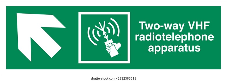 ISO 7010 IMO SOLAS Maritime Standard Escape Route Signs Two-way VHF radiotelephone apparatus Direction Up To The Left.