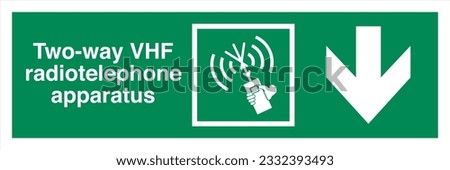 ISO 7010 IMO SOLAS Maritime Standard Escape Route Signs Two-way VHF radiotelephone apparatus Direction Down From Here.