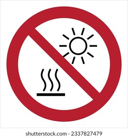 ISO 7010 Registered safety signs - Prohibition  - Do not expose to direct sunlight or hot surface