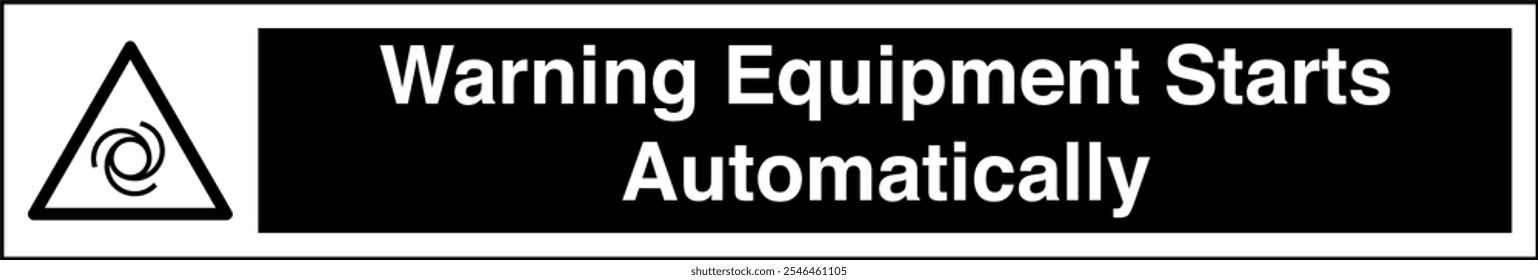 ISO 7010 Safety Sign Label Standards Caution Equipment Starts Automatically Lockout and Tagout Before Servicing Tapes