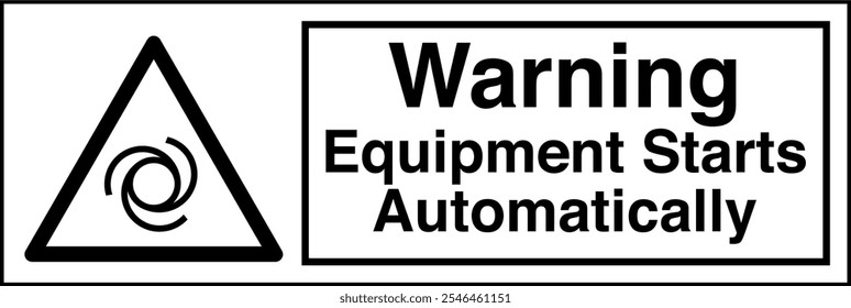 ISO 7010 Safety Sign Label Standards Caution Equipment Starts Automatically Horizontal