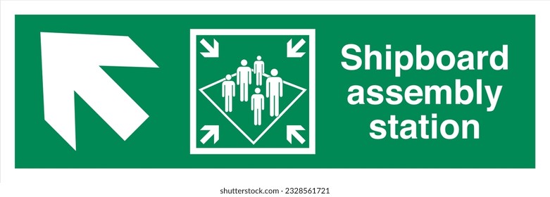 ISO 7010 Standard Safe condition and first aid signs Shipboard assembly station Direction Up To The Left.