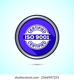 ISO 9001 certified icon design illustration, Standard quality label sign, symbol, Blue Shadow Button Design