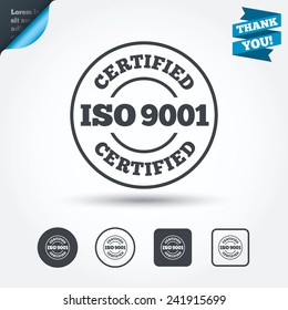 ISO 9001 certified sign icon. Certification stamp. Circle and square buttons. Flat design set. Thank you ribbon. Vector