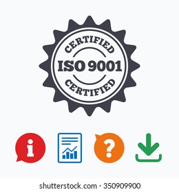ISO 9001 certified sign icon. Certification star stamp. Information think bubble, question mark, download and report.