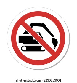 ISO Prohibition Sign: Do Not Dig Do Not Use Back Hoe Symbol