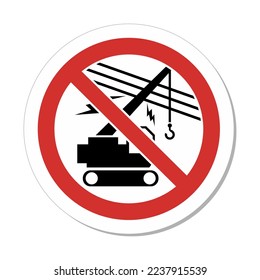 ISO Prohibition Sign: Do Not Operate Crane Overhead Power Lines Symbol