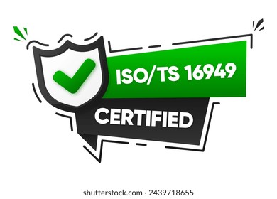 ISO TS 16949 Certified badge. Banner isolated on white background. Label of certification. Vector illustration.