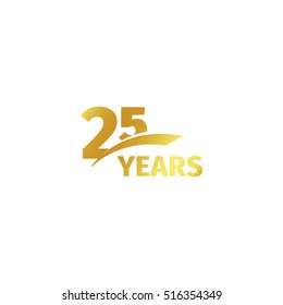 Isolated abstract golden 25th anniversary logo on white background. 25 number logotype. Twenty-five years jubilee celebration icon. Birthday emblem. Vector illustration