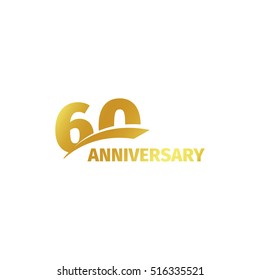 Isolated abstract golden 60th anniversary logo on white background. 60 number logotype. Sixty years jubilee celebration icon. Sixtieth birthday emblem. Vector illustration