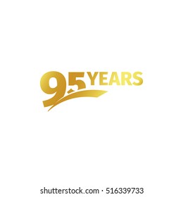 Isolated abstract golden 95th anniversary logo on white background. 95 number logotype. Ninty-five years jubilee celebration icon. Birthday emblem. Vector illustration