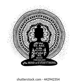 Isolated Buddha silhouette sitting in lotus pose of yoga and mandala design on a white background. Graphic creative typography poster or card with quote inside Buddha silhouette.