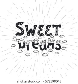 Isolated calligraphic hand drawn lettering of inspirational with phrase sweet dreams.