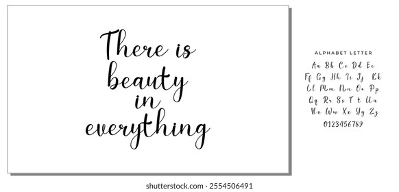 Isolated calligraphy on white background. Quote about photo and photography. There is beauty in everything.