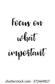 Isolated calligraphy on white background. Quote about photo and photography. Focus on what important.