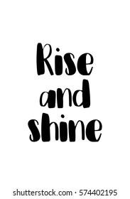 Isolated calligraphy on white background. Quote about photo and photography. Rise and shine.