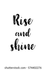 Isolated calligraphy on white background. Quote about photo and photography. Rise and shine.