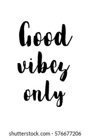 Isolated calligraphy on white background. Quote about photo and photography. Good vibes only.