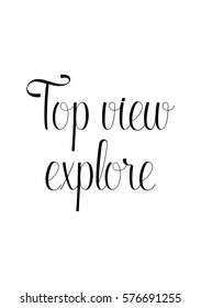 Isolated calligraphy on white background. Quote about photo and photography. Top view explore.